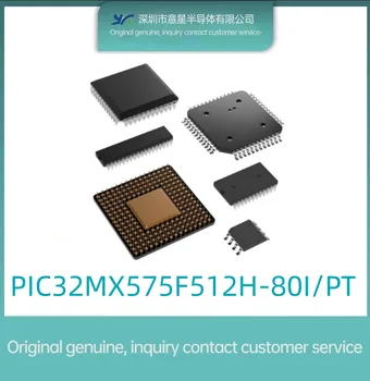 PIC32MX575F512H-80I/PT осъществяване QFP64 микроконтролер MUC оригинален автентичен