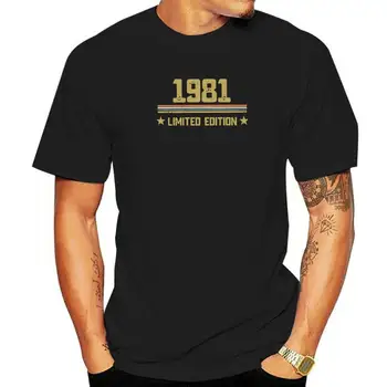 Нови Идеи за Подарък за 40-ия Рожден Ден, Родени През 1981 г., Тениски за Мъже, Памучни Тениски 40 Години, Ризи С Къс ръкав, Идея за Подарък, Дрехи